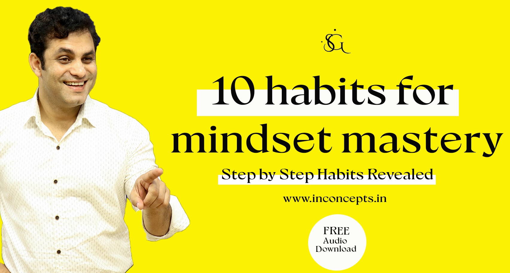 10 Habits for Mindset Mastery